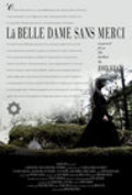 Фильм La belle dame sans merci : актеры, трейлер и описание.