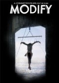 Фильм Modify : актеры, трейлер и описание.