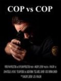 Фильм Cop vs. Cop : актеры, трейлер и описание.