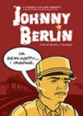 Фильм Джонни Берлин : актеры, трейлер и описание.