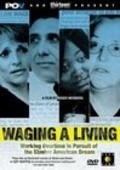 Фильм Waging a Living : актеры, трейлер и описание.