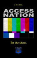 Фильм Access Nation : актеры, трейлер и описание.