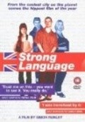 Фильм Strong Language : актеры, трейлер и описание.