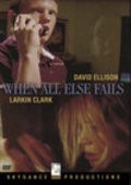 Фильм When All Else Fails : актеры, трейлер и описание.