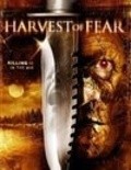 Фильм Harvest of Fear : актеры, трейлер и описание.