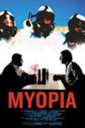 Фильм Myopia : актеры, трейлер и описание.