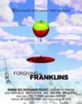 Фильм Forgiving the Franklins : актеры, трейлер и описание.