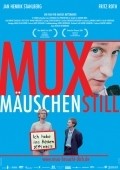 Фильм Muxmauschenstill : актеры, трейлер и описание.