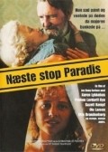 Фильм N?ste stop paradis : актеры, трейлер и описание.