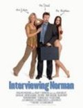 Фильм Interviewing Norman : актеры, трейлер и описание.