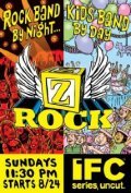 Фильм Z Rock  (сериал 2008 - ...) : актеры, трейлер и описание.