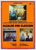 Фильм Alcalde por eleccion : актеры, трейлер и описание.