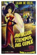 Фильм Aquellos tiempos del cuple : актеры, трейлер и описание.