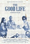 Фильм Хорошая жизнь : актеры, трейлер и описание.