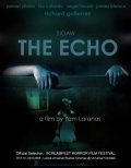 Фильм Эхо : актеры, трейлер и описание.