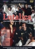 Фильм Lutalica : актеры, трейлер и описание.