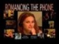 Фильм Romancing the Phone : актеры, трейлер и описание.