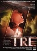 Фильм Tre : актеры, трейлер и описание.