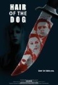 Фильм Hair of the Dog : актеры, трейлер и описание.