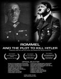 Фильм Rommel and the Plot Against Hitler : актеры, трейлер и описание.