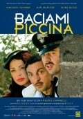 Фильм Baciami piccina : актеры, трейлер и описание.
