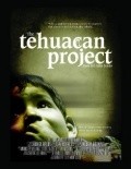 Фильм The Tehuacan Project : актеры, трейлер и описание.