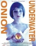 Фильм Onion Underwater : актеры, трейлер и описание.