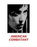 Фильм American Combatant : актеры, трейлер и описание.