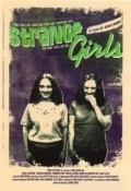 Фильм Strange Girls : актеры, трейлер и описание.