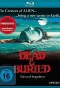 Фильм Dead and Buried : актеры, трейлер и описание.