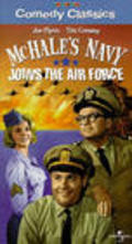 Фильм McHale's Navy Joins the Air Force : актеры, трейлер и описание.