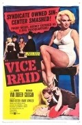 Фильм Vice Raid : актеры, трейлер и описание.