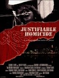 Фильм Justifiable Homicide : актеры, трейлер и описание.