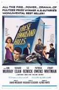 Фильм These Thousand Hills : актеры, трейлер и описание.