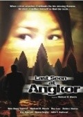 Фильм Last Seen at Angkor : актеры, трейлер и описание.