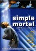 Фильм Simple mortel : актеры, трейлер и описание.