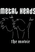 Фильм Metal Heads : актеры, трейлер и описание.