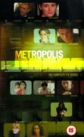 Фильм Метрополис  (мини-сериал) : актеры, трейлер и описание.