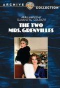 Фильм Две миссис Гренвилль : актеры, трейлер и описание.
