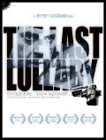 Фильм The Last Lullaby : актеры, трейлер и описание.