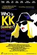 Фильм Who Is KK Downey? : актеры, трейлер и описание.