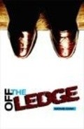 Фильм Off the Ledge : актеры, трейлер и описание.