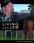 Фильм Living with Lew : актеры, трейлер и описание.