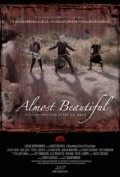 Фильм Almost Beautiful : актеры, трейлер и описание.