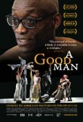 Фильм Хороший человек : актеры, трейлер и описание.