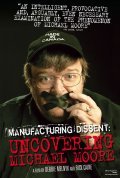 Фильм Manufacturing Dissent : актеры, трейлер и описание.
