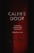 Фильм Caleb's Door : актеры, трейлер и описание.