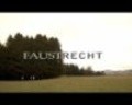 Фильм Faustrecht : актеры, трейлер и описание.