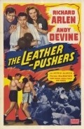 Фильм The Leather Pushers : актеры, трейлер и описание.