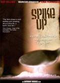 Фильм Spike Up : актеры, трейлер и описание.
